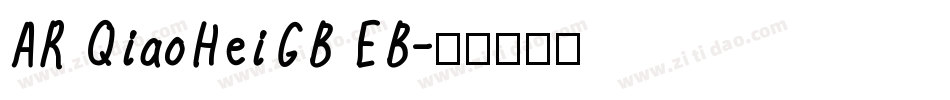 AR QiaoHeiGB EB字体转换